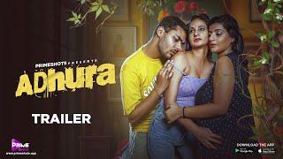 Adhura Trailer | PrimeShots | 23 Sep 2024