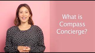 What is Compass Concierge?