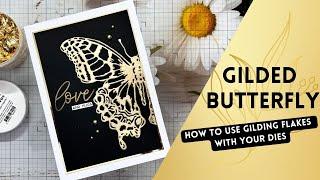 Get a Gilded Look | Using Dies with Gilding Flakes #cardmaking #cards #gildingflakes