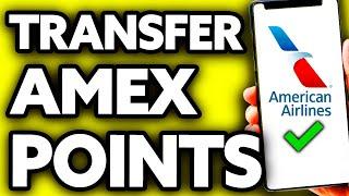 How To Transfer Amex Points to American Airlines 2024