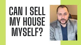 Can I sell my house myself?