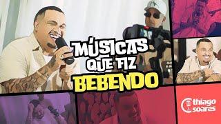 Thiago Soares - Músicas Que Fiz Bebendo