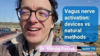 Vagus nerve hacks: natural methods vs. devices—which works best? (update #175)