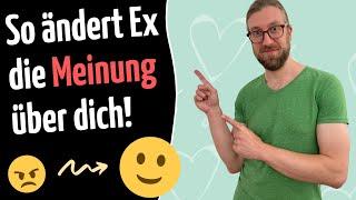 Mit diesen simplen Trick bringst du Ex dazu, die Meinung über dich zu ändern