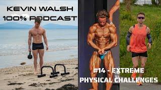 #14 - Extreme Physical Challenges with Cian Brennan, Bodybuilding Shows and Ultra Marathons