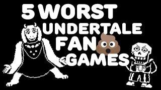  Top 5 Worst Undertale Fan Made Games