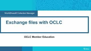 Exchange files with OCLC