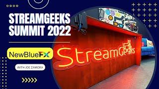 StreamGeeks Summit 2022 - NewBlueFX