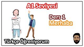 Ders 1. Merhaba (Tanışma) - Türkçe Öğreniyorum (A1 Seviyesi)