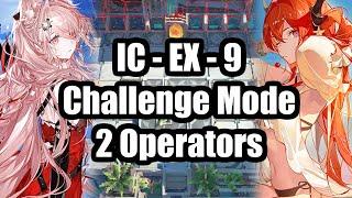 [Arknights] IC-EX-8 Challenge Mode - 2 Operators (Surtr & Pozëmka)