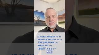 Busy, Busy, Busy ... adding value? getting somewhere?