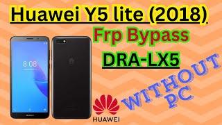 How to Bypass FRP on Huawei Y5 Lite (2018) DRA-LX5 Without a PC: Easy Guide