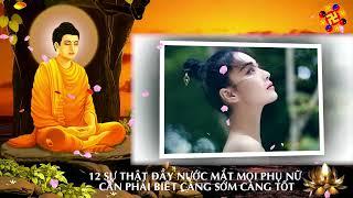 12 SỰ THẬT ĐẦY NƯỚC MẮT, MỌI PHỤ NỮ CẦN PHẢI BIẾT CÀNG SỚM CÀNG TỐT