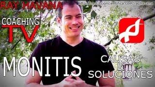 MONITIS: CAUSAS Y SOLUCIONES