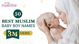 50 Beautiful Muslim Boy Names with Meanings | Islamic Baby Boy Names | Muslim Baby Boy Names 2024