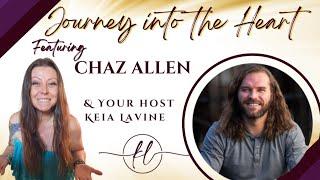 Journey into the Heart with Chaz Allen