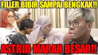 UYA FILLER BIBIR ⁉️ ASTRID TUDUH UYA PUNYA CEWEK LAGI‼️