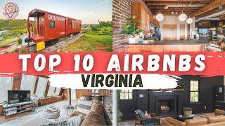 TOP 10 AIRBNBS IN VIRGINIA (AFRAMES, TINY HOUSES AND MORE!)