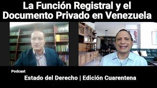 La Función Registral y el Documento Privado en Venezuela Andy Rojo | ️ Estado del Derecho