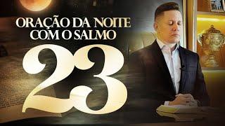 ORAÇÃO ABENÇOADA COM O SALMO 23