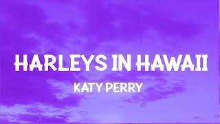 Katy Perry - Harleys In Hawaii (Slowed TikTok) (Lyrics) You and i