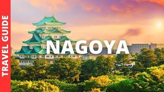 Nagoya Japan Travel Guide: 21 BEST Things To Do In Nagoya