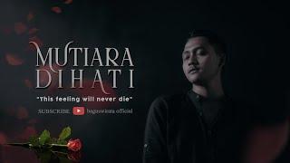 Mutiara Di Hati - Bagus Wirata ( Official Music Video )