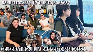 Celebrating Julia's success  Barretto family time in Boracay deserve makapagrelax