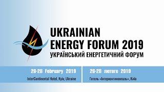 Ukrainian Energy Forum 2019 /// Видеотчет