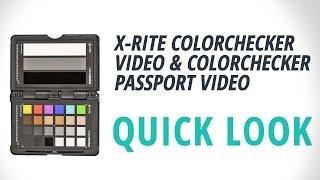 Quick Look | X-Rite ColorChecker Video & ColorChecker Passport Video: