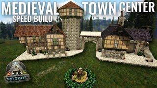 ARK: Build - Medieval Town Center [Speed Build]