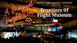 Candlelight Concert at Frontiers Of Flight Museum