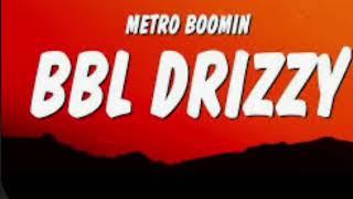 Metro Boomin - BBL Drizzy