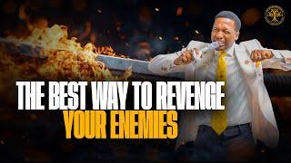 SHOCKING  the BEST  way to revenge your enemies  | Prophet Uebert Angel