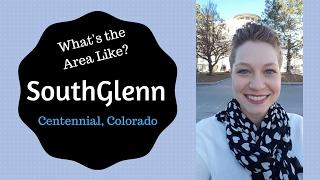 Area Overview: Southglenn - Centennial, Colorado