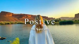 [Music Playlist] Positive Energy Music Mix | Boost your mood/Indie/Acoustic/Pop Playlist