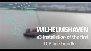 3/5  Wilhelmshaven: Installation of the first TCP bundle for the IQuay F-Class