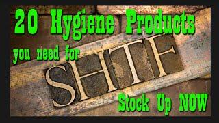 20 Hygiene Products You Need for SHTF ~ Stock Up NOW