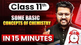 Class 11 Chemistry | Some Basic Concepts of Chemistry in 15 Minutes | Rapid Revision of Chemistry