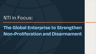 NTI in Focus: The Global Enterprise