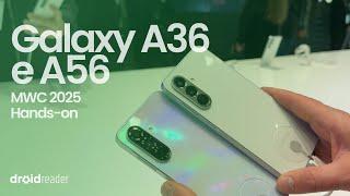 Samsung Galaxy A36 e A56 | Hands-on em Português (MWC 2025)