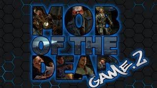 xiRoNiCzZ - MOB OF THE DEAD - GAME 2