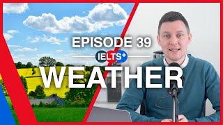 IELTS English Podcast - Speaking Topic: Weather