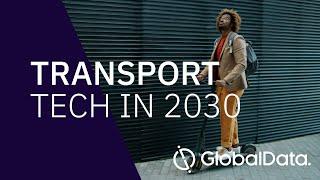 Tech in 2030 - Transport Insight & Forecast