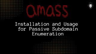 Passive Subdomain Enumeration Tool | Amass | How to install amass on linux | Bug Bounty Tool