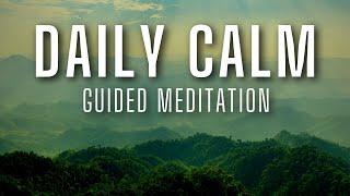 Daily Calm Meditation - 10 Minute of Guided Mindfulness