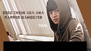 Diss thiện asa aka rapper gangster