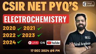 ELECTROCHEMISTRY  - CSIR NET PYQ (2020-2024) | CHIRAL ACADEMY