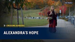 Alexandra’s Hope | Crossing Borders