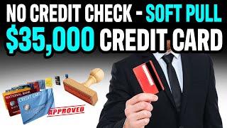 GET this $35,000 Credit Card With Soft Pull Pre Approval - Credit Viral